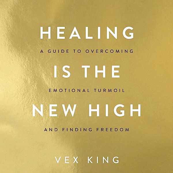 Healing Is the New High, Vex King