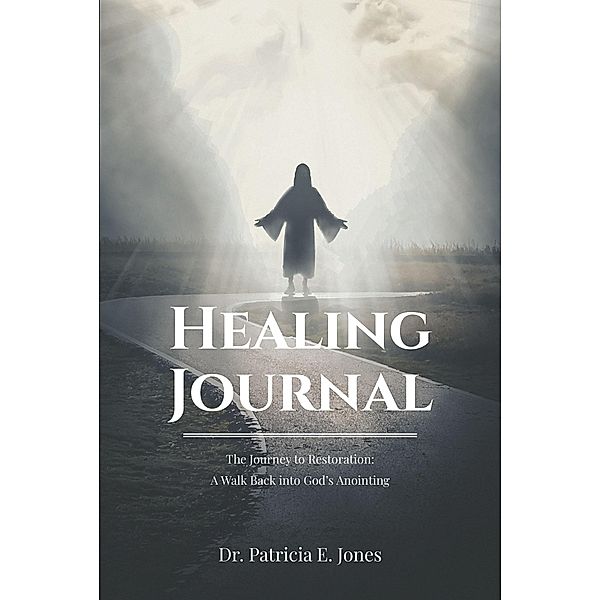 Healing Journal, Patricia E. Jones