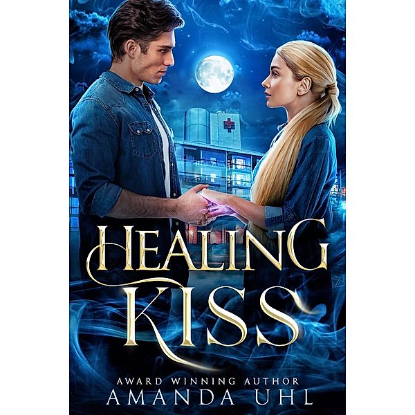 Healing Kiss, Amanda Uhl