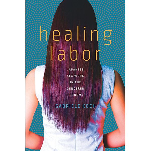 Healing Labor, Gabriele Koch