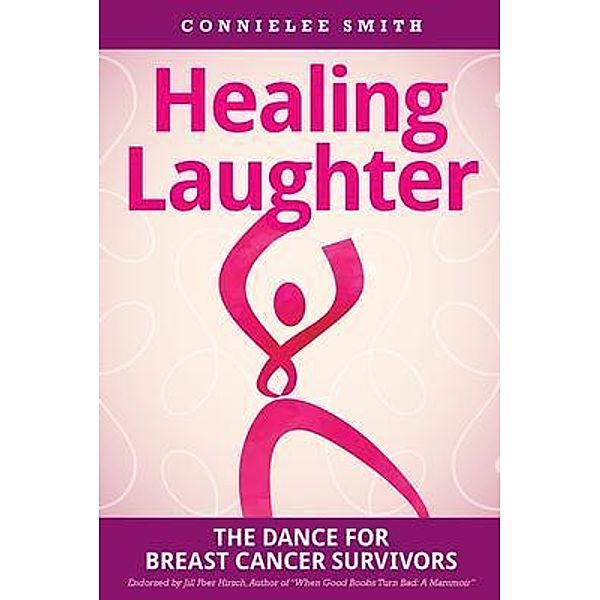 Healing Laughter / ConnieLee Smith, Connielee Smith