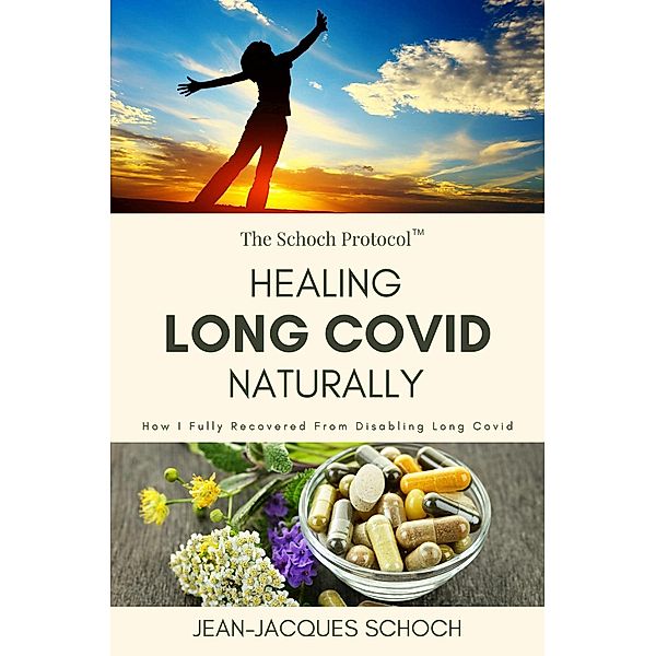 Healing Long Covid Naturally, Jean-Jacques Schoch