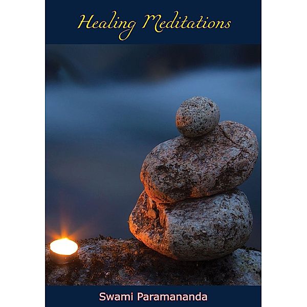 Healing Meditations, Swami Paramananda