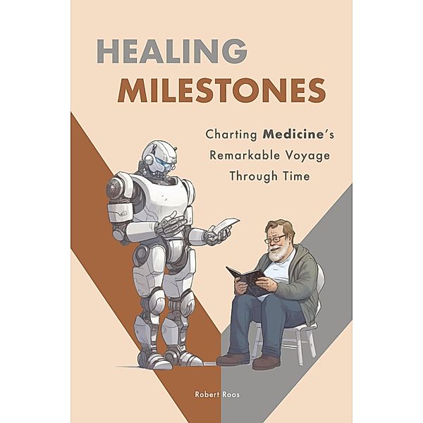 Healing Milestones, Robert Roos