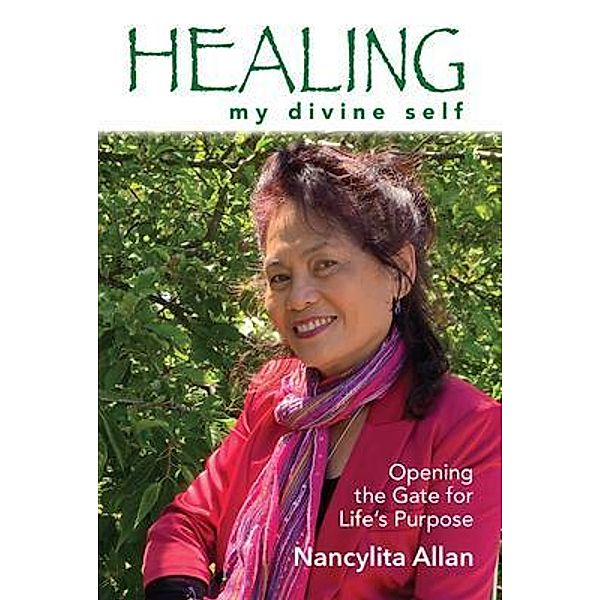 Healing my Divine Self, Nancylita Allan