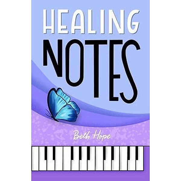 Healing Notes, Beth Hope