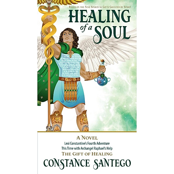 Healing of a Soul (The Nine Spiritual Gifts, #4) / The Nine Spiritual Gifts, Constance Santego