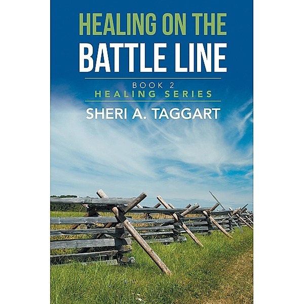 Healing on the Battle Line, Sheri A. Taggart