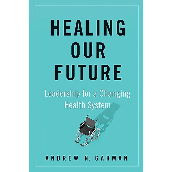 Healing Our Future, Andy Garman