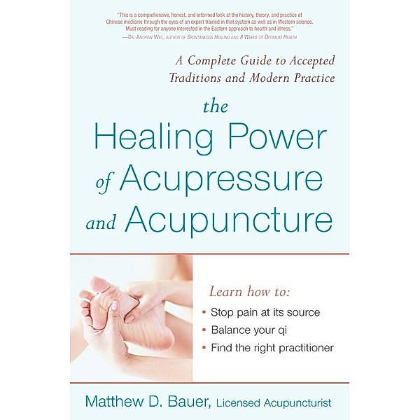 Healing Power Of Acupressure and Acupuncture, Matthew Bauer