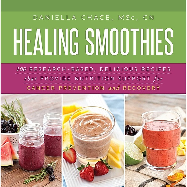Healing Smoothies, Daniella Chace