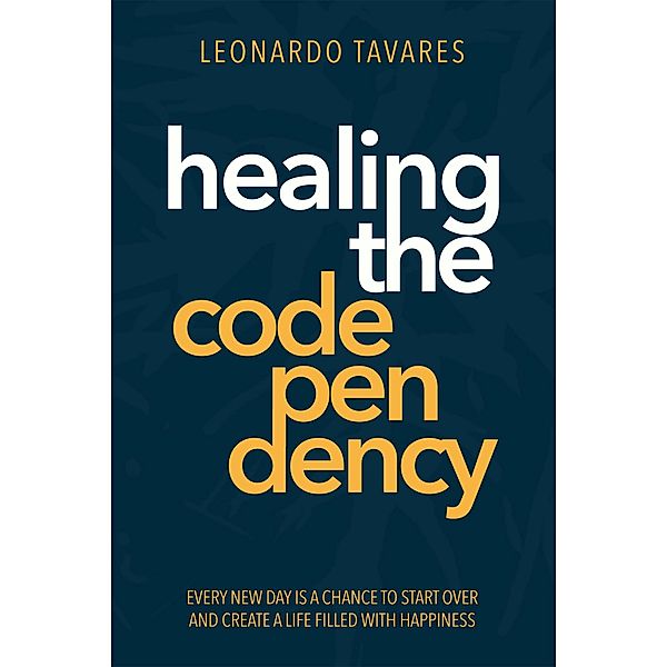 Healing the Codependency, Leonardo Tavares