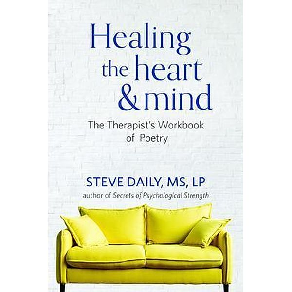 Healing the Heart and Mind, Steve Daily