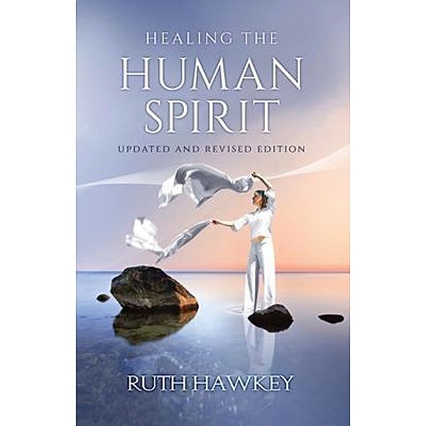 Healing the Human Spirit, Ruth Hawkey