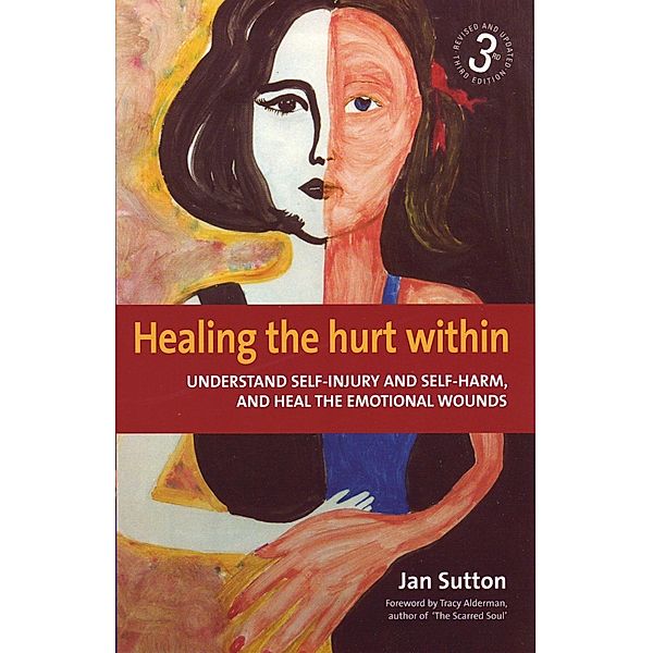 Healing the Hurt Within 3rd Edition, Jan Sutton