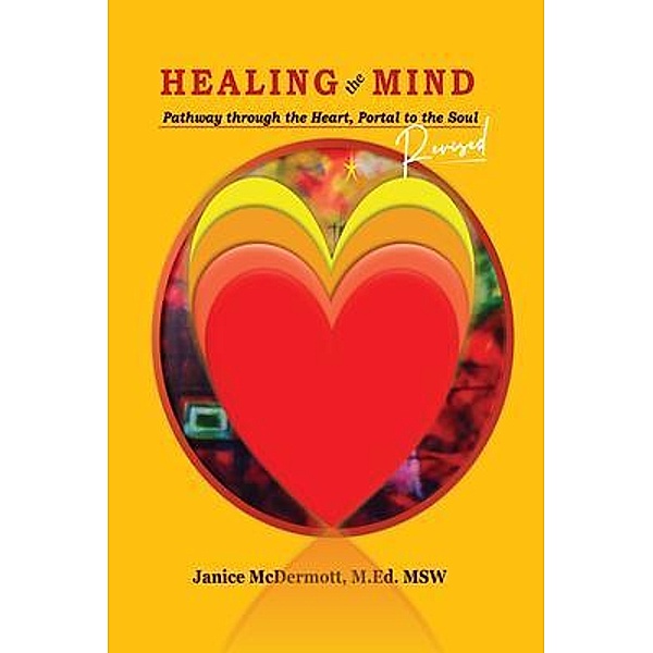 Healing The Mind / Janice L. Mcdermott, Janice L. Mcdermott