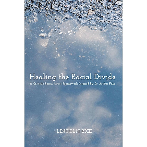 Healing the Racial Divide, Lincoln Rice