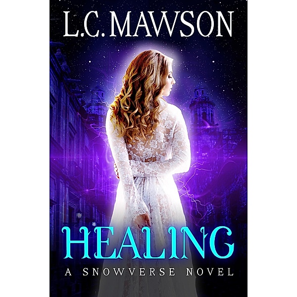 Healing (The Royal Cleaner, #4) / The Royal Cleaner, L. C. Mawson