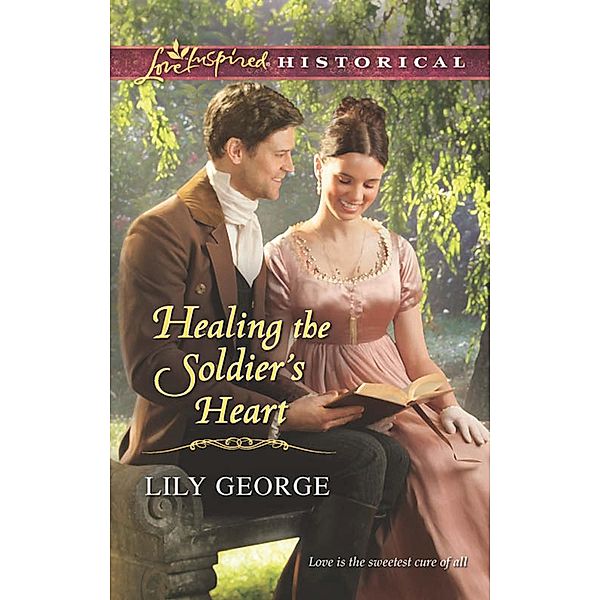 Healing The Soldier's Heart, Lily George