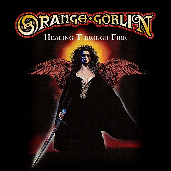 Healing Through Fire (2cd-Edition), Orange Goblin