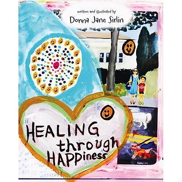 Healing through Happiness, Donna Jane Sirlin