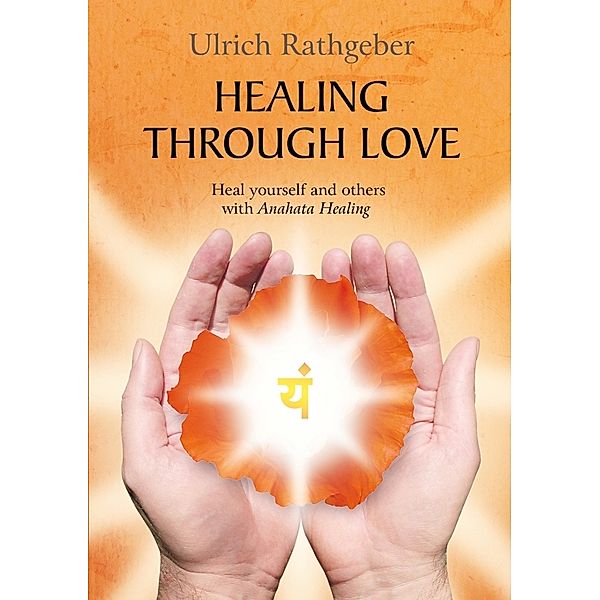 Healing through love, Ulrich Rathgeber