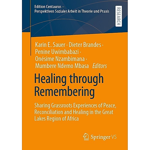 Healing through Remembering / Edition Centaurus - Perspektiven Sozialer Arbeit in Theorie und Praxis