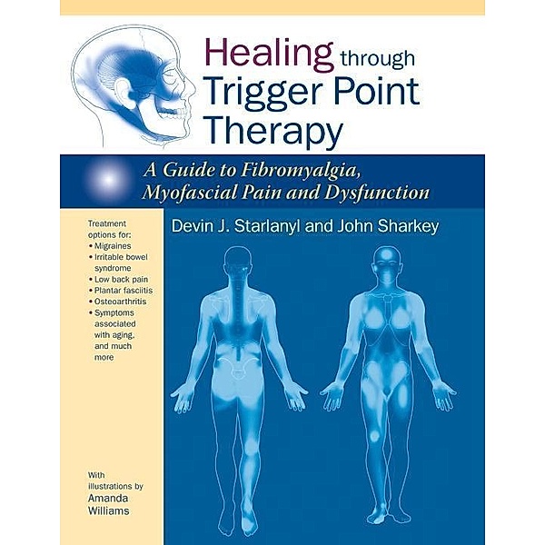 Healing through Trigger Point Therapy, Devin J. Starlanyl, John Sharkey
