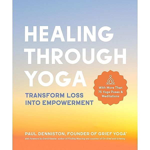 Healing Through Yoga, Paul Denniston