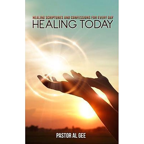 Healing Today, Al Gee