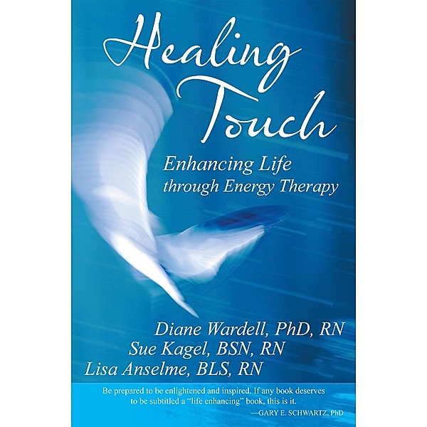 Healing Touch, Diane Wardell Rn, Sue Kagel Bsn Rn, Lisa Anselme Bls Rn