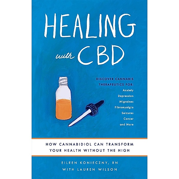 Healing with CBD, Eileen Konieczny, Lauren Wilson