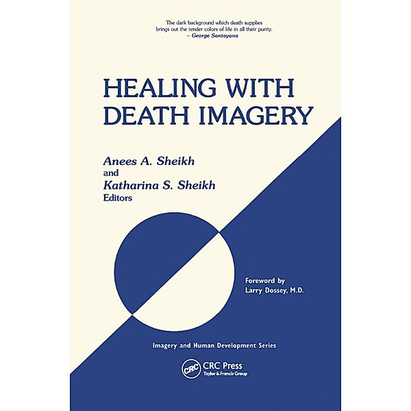 Healing with Death Imagery, Anees Ahmad Sheikh, Katharina S. Sheikh