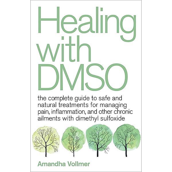 Healing with DMSO, Amandha Vollmer