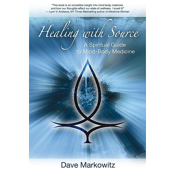Healing with Source, Dave Markowitz