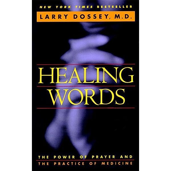 Healing Words, Larry Dossey