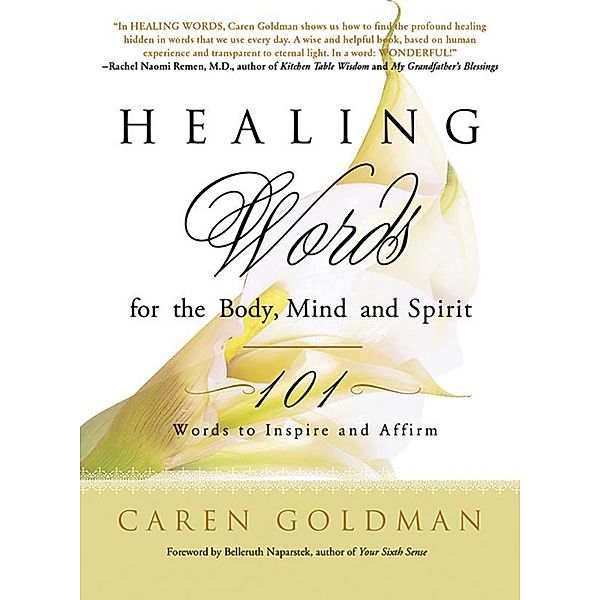 Healing Words for the Body, Mind, and Spirit, Caren Goldman