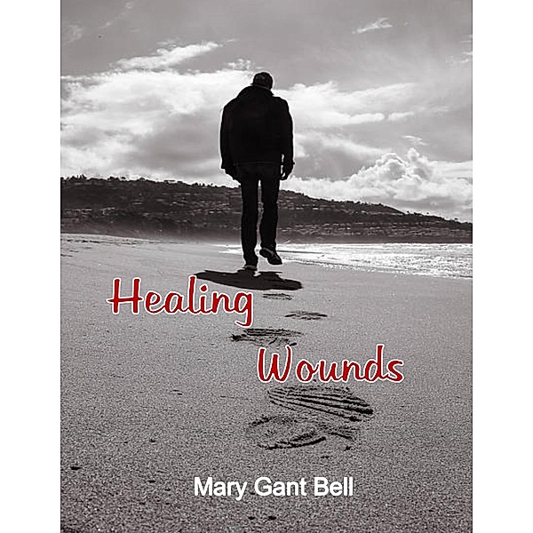 Healing Wounds, Mary Gant Bell