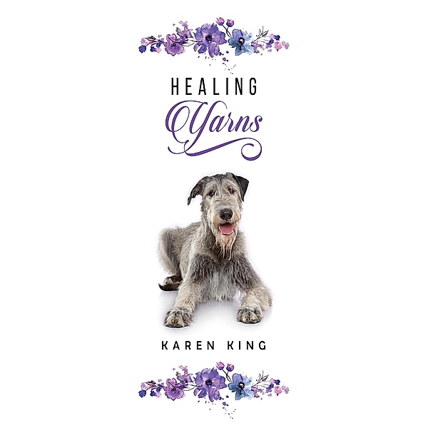 Healing Yarns, Karen King