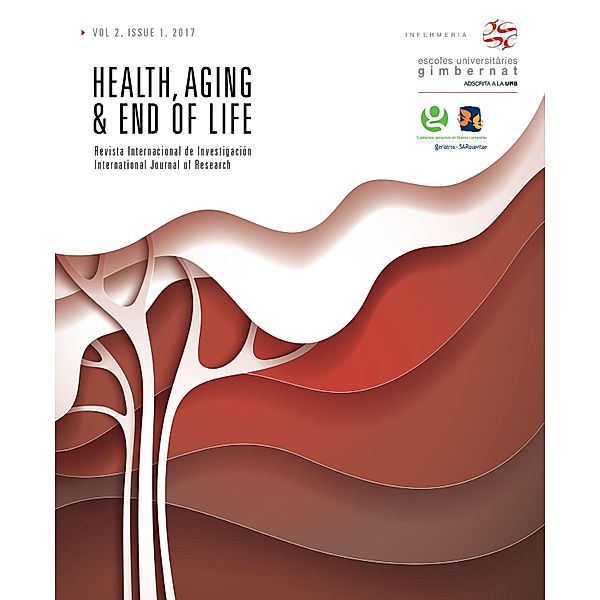 Health, Aging & End of Life. Vol. 2 2017 / Health, Aging & End of Life Bd.2, EU Infermeria Gimbernat y SARquavitae