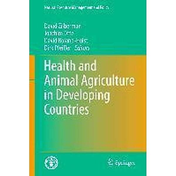 Health and Animal Agriculture in Developing Countries / Natural Resource Management and Policy Bd.36