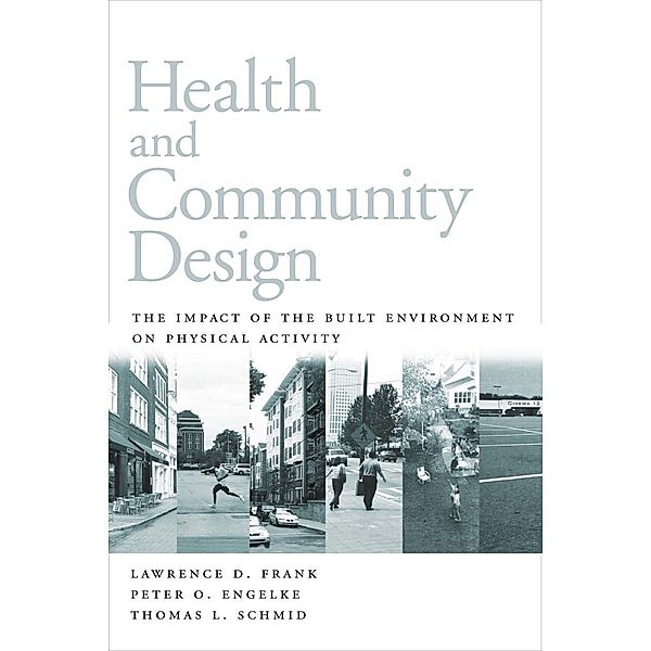 Health and Community Design, Lawrence Frank