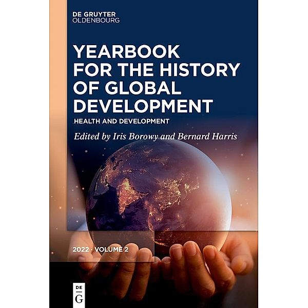 Health and Development / Yearbook for the History of Global Development Bd.2