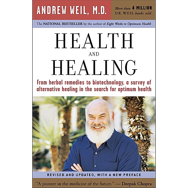 Health and Healing, Andrew Weil