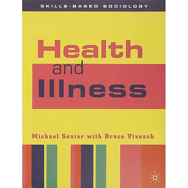 Health and Illness, Michael Senior, Bruce Viveash