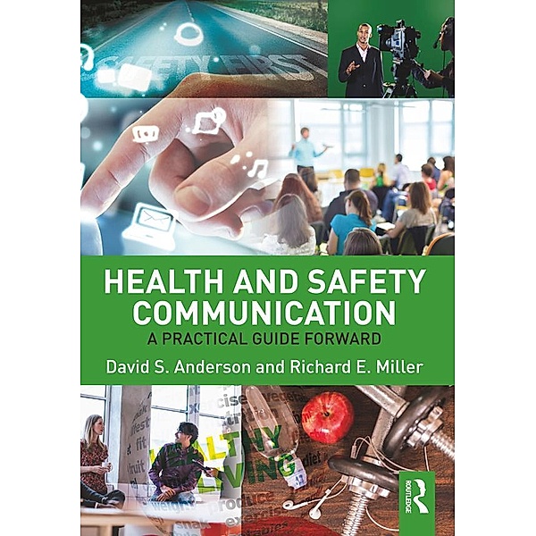 Health and Safety Communication, David S. Anderson, Richard E. Miller