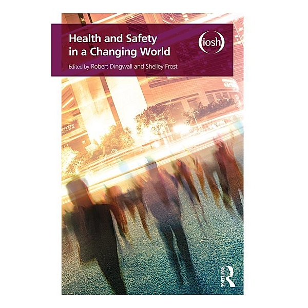 Health and Safety in a Changing World