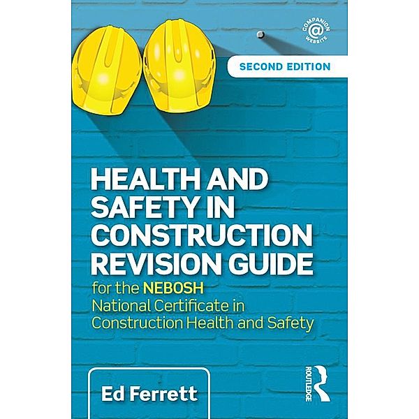 Health and Safety in Construction Revision Guide, Ed Ferrett