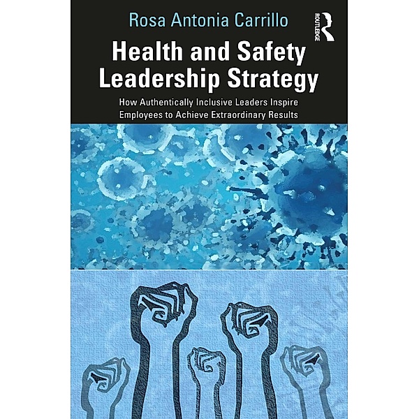 Health and Safety Leadership Strategy, Rosa Carrillo