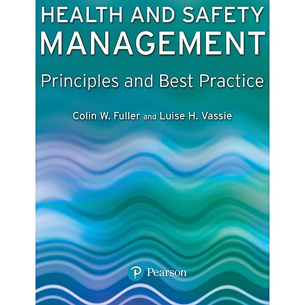 Health and Safety Management / FT Publishing International, Colin Fuller, Luise Vassie